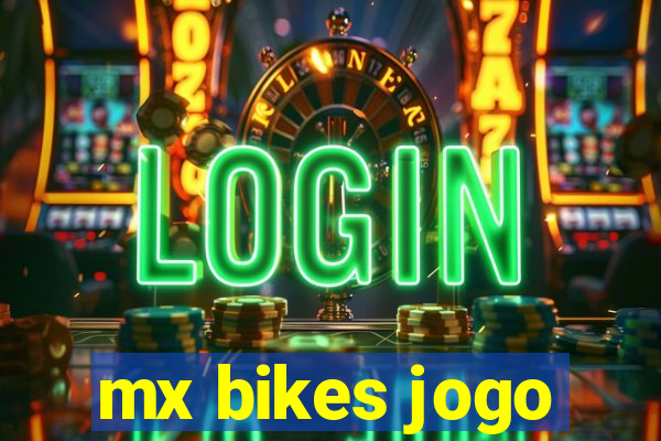 mx bikes jogo